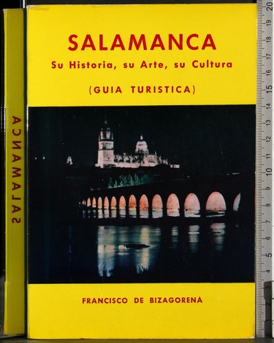 Salamanca historia su arte - su,