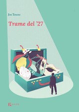 Trame del '27 - Tatano Jim