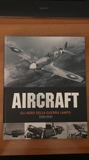 AIRCRAFT  Vol 1- Gli Aerei della Guerra Lampo 1936/1939 - De Agostini Mondadori