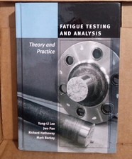 Fatigue Testing and Analysis-