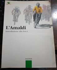 Ugo Amaldi L'AMALDI INTRODUZIONE ALLA FISICA unico volume ed. Zanichelli 2004