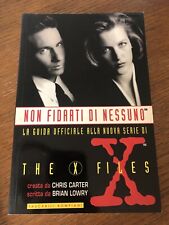 X_FILES - LA GUIDA UFFICIALE ALLA NUOVA SERIE DI X-FILES - BOMPIANI 1997