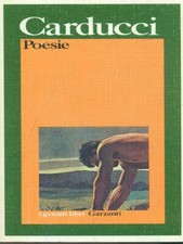 POESIE CARDUCCI GIOSUE' GARZANTI 1993 I GRANDI LIBRI GARZANTI BROSSURA