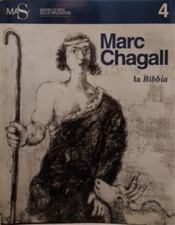 Catalogo della Mostra: - Marc Chagall. La Bibbia. 105 incisioni 1931-1939. 