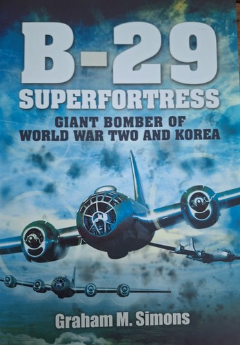 Superfortress giant - b-29:, superfortress: