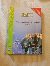 IC3 2005 Plus Internet & Computing Core Courseware/Student - Corso x certificaz.