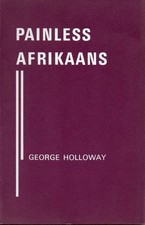 PAINLESS AFRIKAANS by George