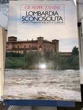 ZANINI - LOMBARDIA SCONOSCIUTA - RIZZOLI. 1982