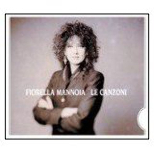 Fiorella mannoia le canzoni - -,