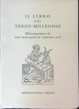 IL LIBRO NEL TERZO MILLENNIO AA.VV. EDIZIONI ROVELLO 2000 