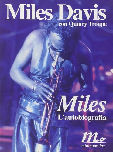 Miles autobiografia - miles., l'autobiografia