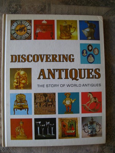 Discovering antiques the - discovering, antiques: