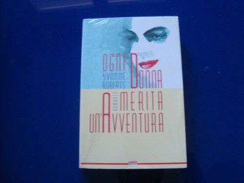 Ogni donna merita avventura - ogni,