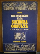 - PAPUS INTRODUZIONE ALLA SCIENZA OCCULTA- ATANOR 1976