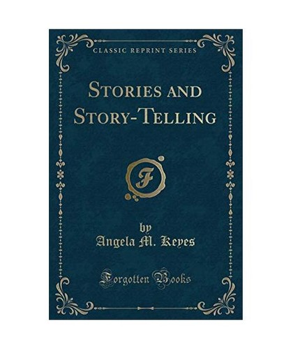 Stories and story telling - and, story-telling