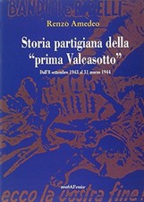 Storia partigiana della «prima Valcasotto». Dall'8 settembre 1943 al 31 marzo 1