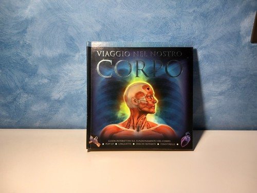 Viaggio nel nostro - corpo,