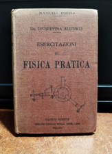 Esercitazioni di Fisica Pratica Aliverti Hoepli 1 Edz 1928