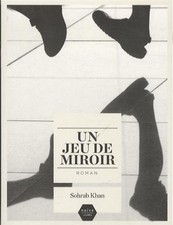 Un jeu de miroir | Khan Sohrab Schuster Alexandre | Très bon état