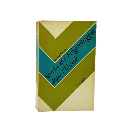 Storia del brigantaggio dopo - storia,