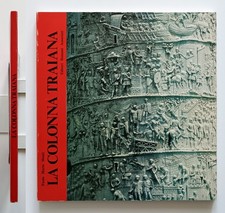 La colonna Traiana di Paolo Mario Monti 1980 Editori Romani Associati