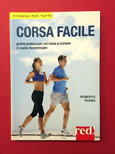 Corsa facile.Guida pratica...-di Roberto Russo-libro Red! 2014-Fitness per tutti