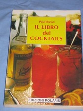 IL LIBRO DEI COCKTAILS - Paul