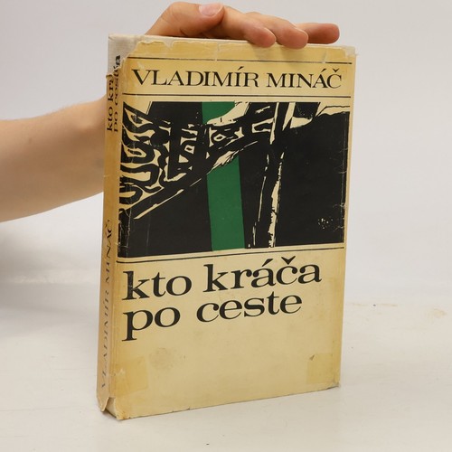 Kto kráča ceste - kto, po
