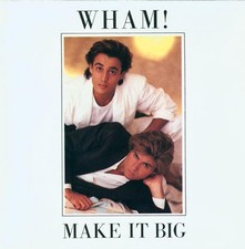 WHAM! - MAKE IT BIG  POP-ROCK