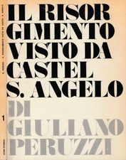 Il Risorgimento visto da Castel S. Angelo. . Giuliano Peruzzi. 1968. .