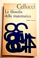 LA FILOSOFIA DELLA MATEMATICA - CARLO CELLUCCI - LATERZA 1967