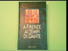A FIRENZE AI TEMPI DI DANTE LA