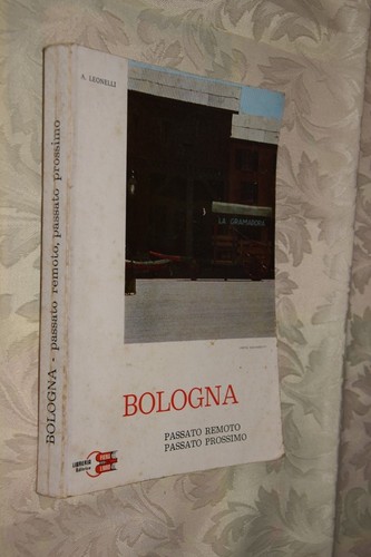 Bologna passato remoto - remoto,