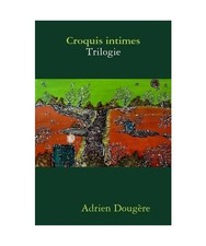 Croquis intimes - Trilogie