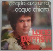 LUCIO BATTISTI - ACQUA  AZZURRA,ACQUA CHIARA / DIECI  RAGAZZE 45 giri vinile