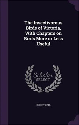 The insectivorous birds - birds, of