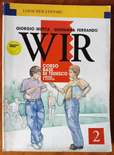 Motta G. Ferrando G. WIR Corso base di Tedesco Lingua e Civiltà vol 2