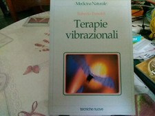 Terapie Vibrazionali - Medicina Naturale - Roberto Tresoldi