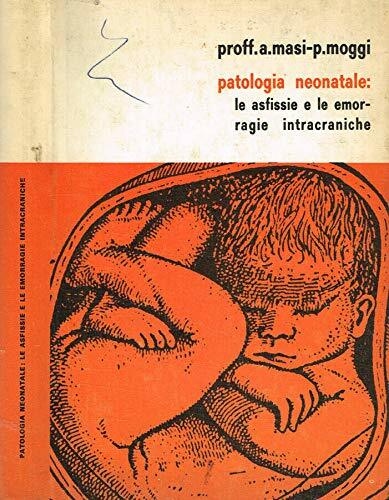 Patologia neonatale le - neonatale:,