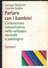 Parlare con i bambini.L'interazione comunicativa nello sviluppo
