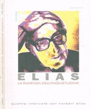 La pazienza dell'inquietudine. Quattro interviste con Norbert Elias. Aa.Vv.. 201