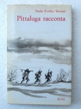 PITTALUGA RACCONTA - COD.L4222 - PAOLO EMILIO TAVIANI - ECIG 1988 - LIBRO