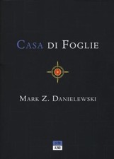 Casa di  foglie Danielewski Mark Z.