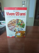 Vivere 120 anni. Le verità che nessuno vuole raccontarti di Adriano Panzironi (…