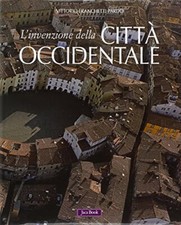 L'invenzione della città occidentale - Vittorio Franchetti Pardo [2008]