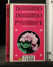 TUTTO VERDE. PIANTE VERDI