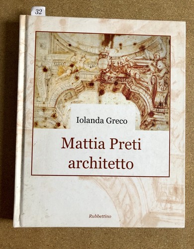 Mattia preti architetto - mattia,