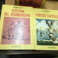 SPADOLINI AUTUNNO DEL RISORGIMENTO- FIRENZE CAPITALE LE MONNIER