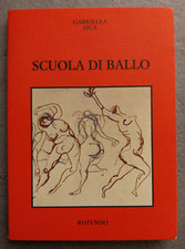 Gabriella Sica - SCUOLA DI BALLO - Rotundo - 1988