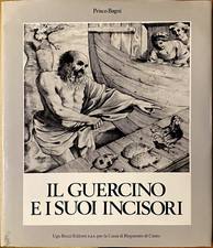 Prisco Bagni, Il Guercino e i suoi incisori, Ed. Ugo Bozzi, 1988